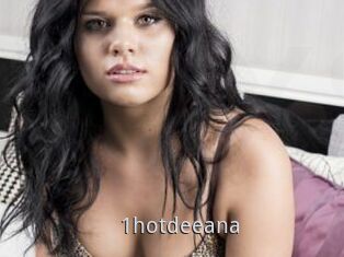 1hotdeeana
