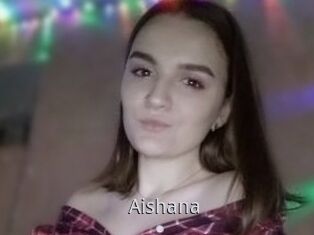 Aishana