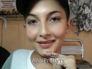 AnaiPrettyTs
