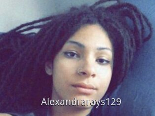 Alexandrarays129