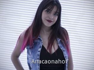 Anacaonahot