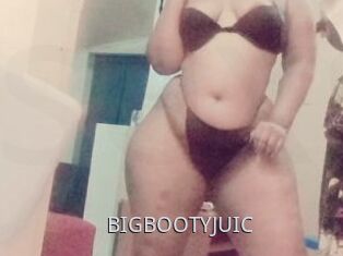 BIGBOOTYJUIC