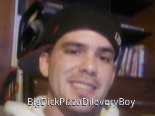 BigDickPizzaDileveryBoy