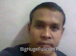 BigHugeFullcumTs