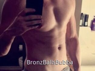 BronzBallsBubba
