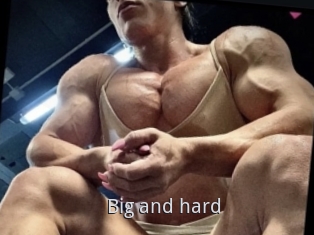 Big_and_hard