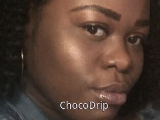ChocoDrip