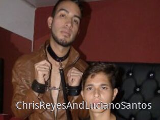 ChrisReyesAndLucianoSantos