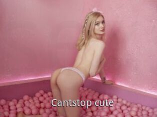 Cantstop_cute