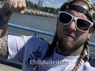 Chilldudedude