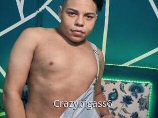 Crazybigass6