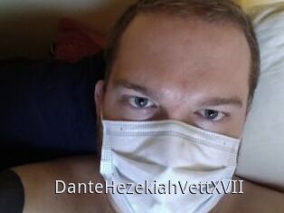 DanteHezekiahVettXVII