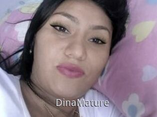 DinaMature