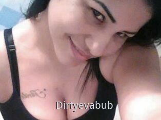 Dirtyevabub