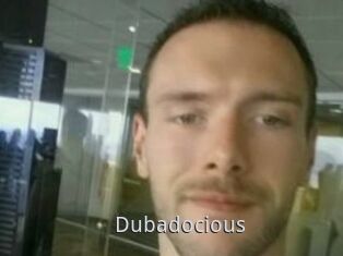 Dubadocious
