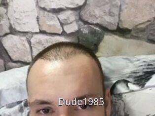 Dude1985