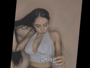 Delaj