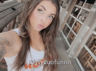 Dirtyduofunnn