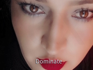 Dominate