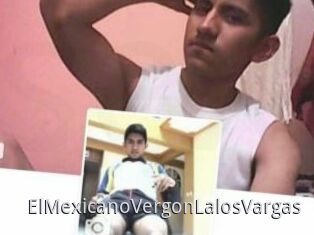 ElMexicanoVergonLalosVargas