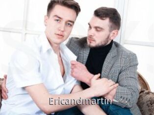 Ericandmartin