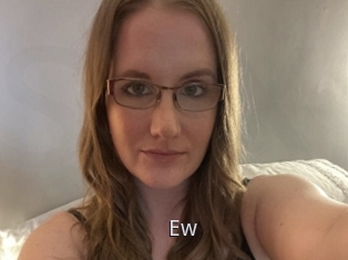 Ew