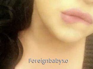 Foreignbabyxo