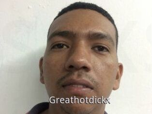 Greathotdickx