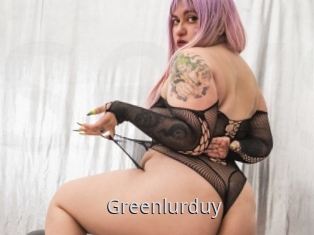 Greenlurduy