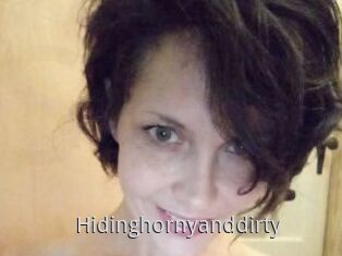 Hidinghornyanddirty