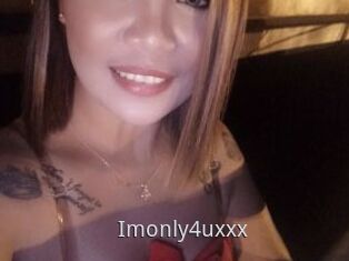 Imonly4uxxx