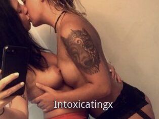 Intoxicatingx