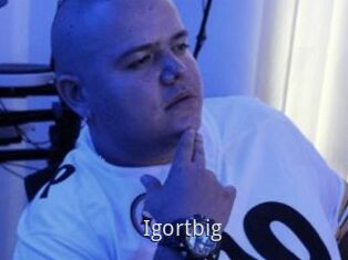 Igortbig