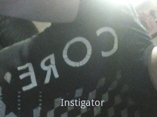 Instigator