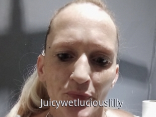 Juicywetluciouslilly
