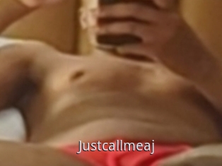 Justcallmeaj