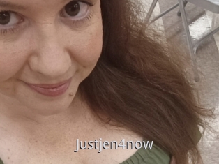 Justjen4now