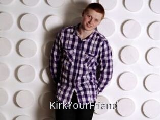 KirkYourFriend