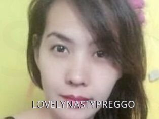 LOVELYNASTYPREGGO