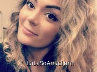 LaLaSoAmazinnn