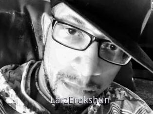 LarzErekshun