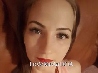 LoVeMeAaLiCiA