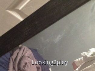Looking2play