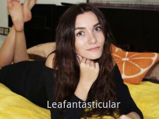 Leafantasticular