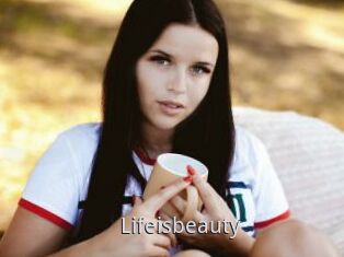 Lifeisbeauty