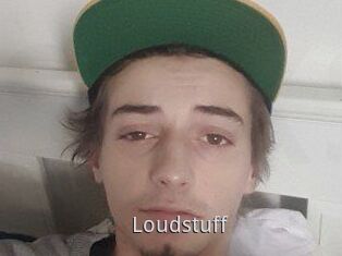 Loudstuff