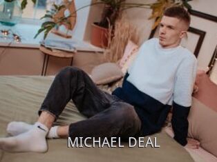 MICHAEL_DEAL