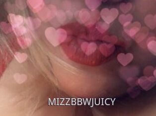 MIZZBBWJUICY