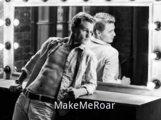 MakeMeRoar