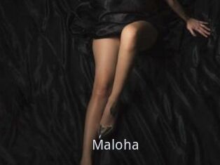 Maloha